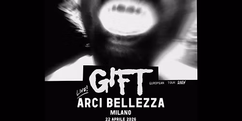 GIFT | Milano, Arci Bellezza