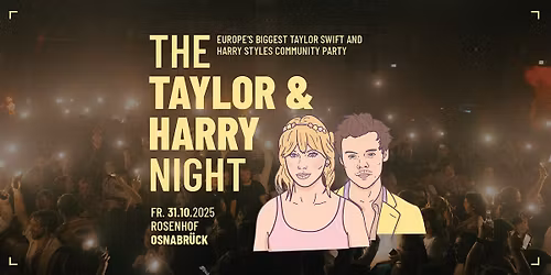 The Taylor & Harry Night \/\/ Rosenhof Osnabr\u00fcck