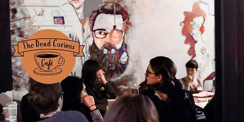 The Dead Curious Cafe at Tribe Porty