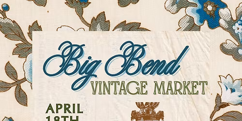 Big Bend Vintage Market 