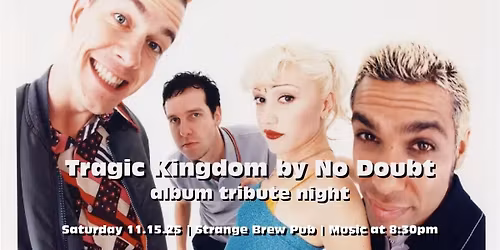 Tragic Kingdom by No Doubt album tribute night