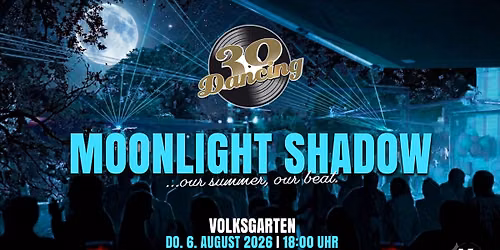 30 Dancing MOONLIGHT SHADOW, Do. 6.08.2026