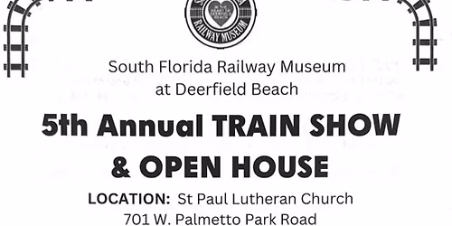South Florida Railway Museum 5th Annual Train Show