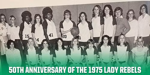 50th Anniversary of the 1975 Lady Rebels
