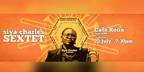 Siya Charles Sextet LIVE! @ caf\u00e9 Roux