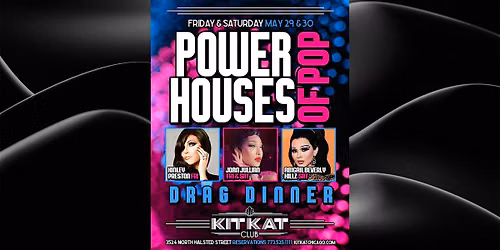 Power Houses Of Pop Drag Dinner