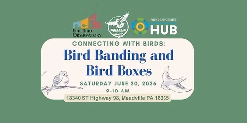 Connecting With Birds: Bird Banding and Bird Boxes