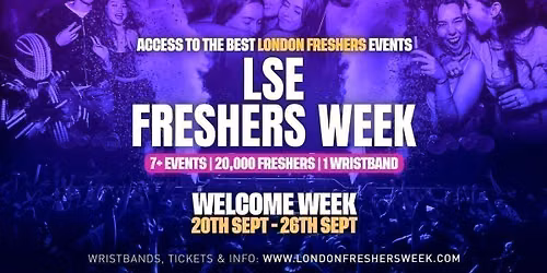 LSE - London School of Economics &amp; Political Science Freshers - London Freshers Week 2026 - [Welcome Week]