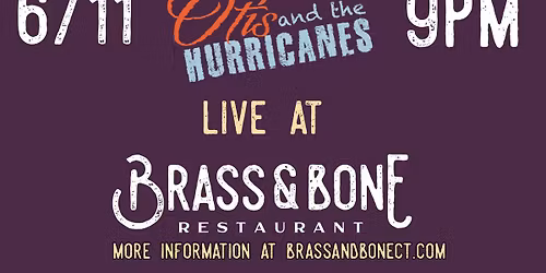 Otis and the Hurricanes Live at Brass & Bone (6\/11)