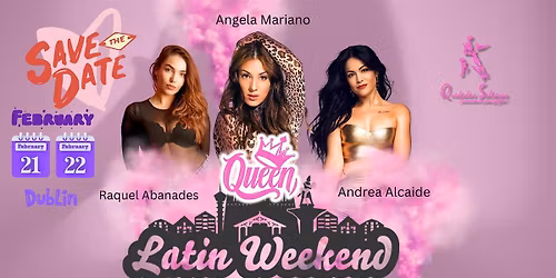 Latin Queen Weekend - Three Styles Bachata - 21-22 February - Dublin