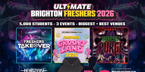 ULTIMATE BRIGHTON FRESHERS 2026 \u26a1\ufe0f Sold Out 15 years Running! \ud83d\udc55 FREE T-Shirt with Every Ticket!