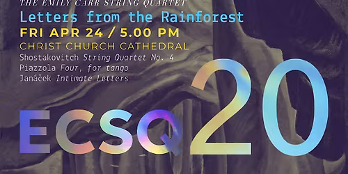 Emily Carr String Quartet: Letters from the Rainforest