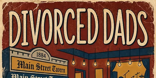 Divorced Dads at Main Street Tavern