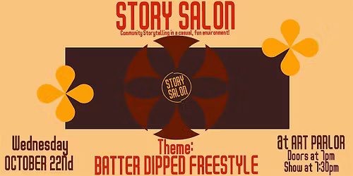 Story Salon - Batter Dipped Freestyle