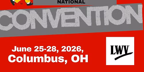 LWV National Convention