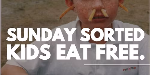 Sunday = Kids Eat Free