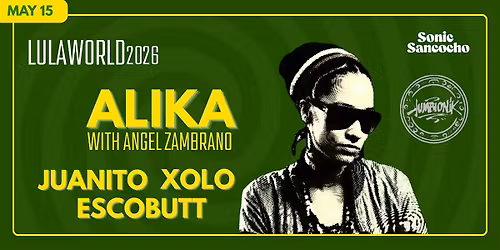 Lulaworld 2026: Late Night with Kumionik featuring ALIKA