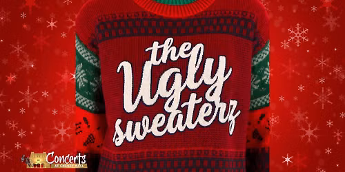 The Ugly Sweaterz: Holiday Spectacular!
