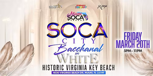 SOCA CITY - Bacchanal In White (Miami Soca Weekend)