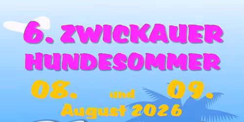 6. Zwickauer Hundesommer 