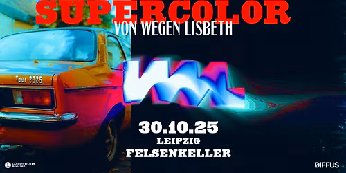 Von Wegen Lisbeth \u2022 Leipzig \u2022 Felsenkeller
