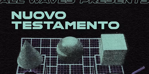 NUOVO TESTAMENTO (US)+EQUINOXIOUS(MEX)+GRIS FUTURO(MEX-LTU)_Synthpop_Italo_Minimal Wave