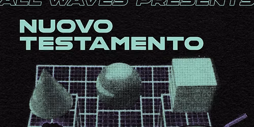 NUOVO TESTAMENTO (US)+EQUINOXIOUS(MEX)+GRIS FUTURO(MEX-LTU)_Synthpop_Italo_Minimal Wave