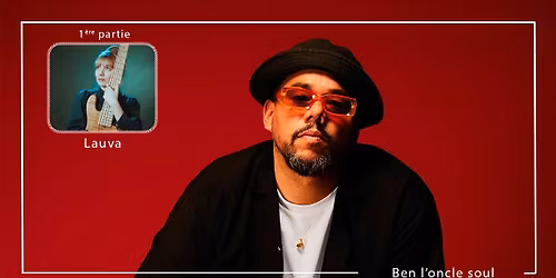 Ben l'Oncle Soul | Lauva | Th\u00e9\u00e2tre du Chevalet - Noyon