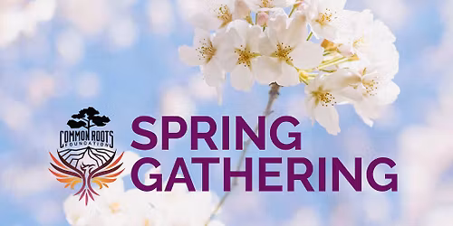 3rd Annual Spring Gathering