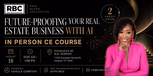 Future-Proofing Your Real Estate Business with AI (2 HR CE Course)