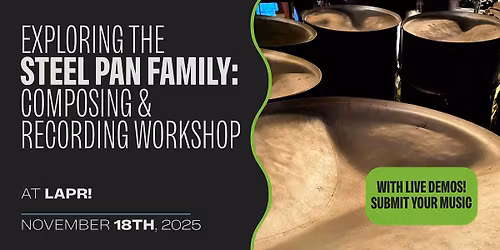 Exploring the Steel Pan Family: Composition & Recording Workshop