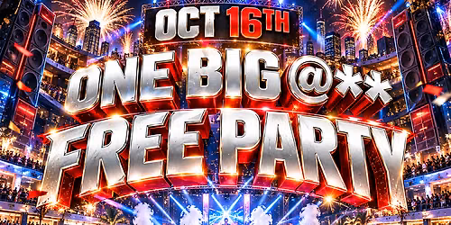 ONE BIG @** FREE PARTY