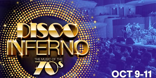 Disco Inferno: A 70\u2019s Celebration at the Meyerhoff