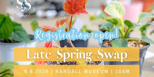 Seed and Soul Club's Late Spring Swap