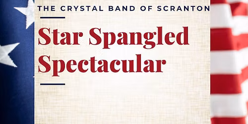 Crystal Band of Scranton Star Spangled Spectacular