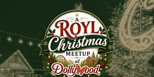 A ROYL Christmas Meetup @ Dollywood