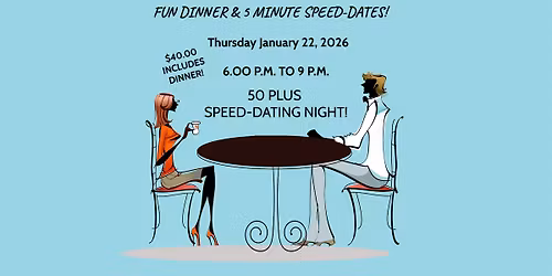 West Side 50 Plus In Person Speed Dating Night with Dinner!