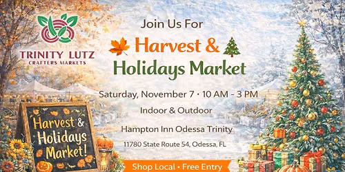 \ud83c\udf42\ud83d\udecd\ufe0f Harvest & Holidays Market \u2013 Trinity Crafters Market \ud83d\udecd\ufe0f\ud83c\udf42