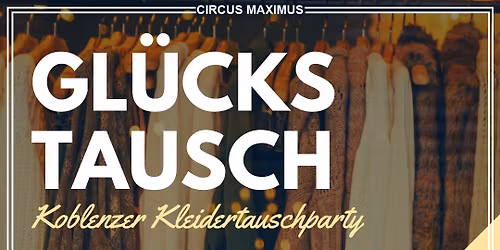 Gl\u00fcckstausch \u2013 Die Koblenzer Kleidertauschb\u00f6rse