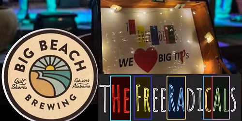 Big Beach Brewing presents The FreeRadicals