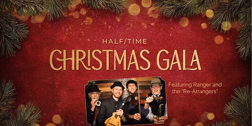 Half\/Time Christmas Gala 2025