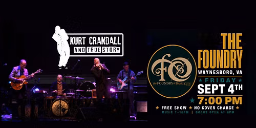 Kurt Crandall & True Story - Live at The Foundry!