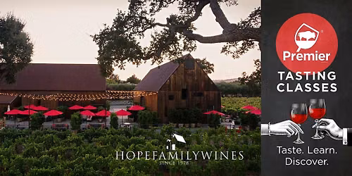 Tasting Class: Hope Family Wines Selections