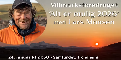 Villmarksforedrag med Lars Monsen