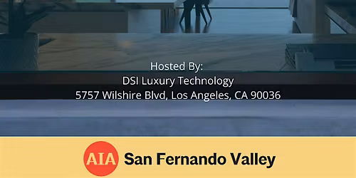 AIA San Fernando Valley: '25 Design Awards Gala