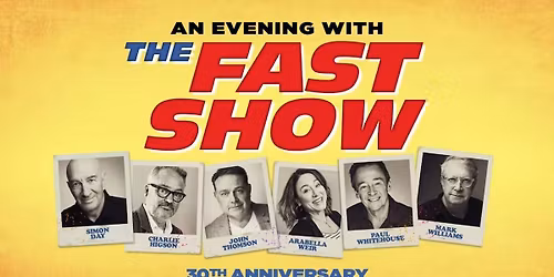 An Evening with The Fast Show Plymouth Tickets