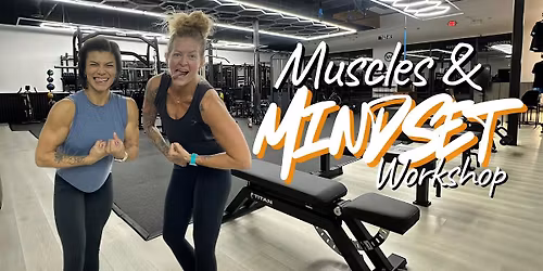 Muscles & Mindset Workshop