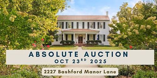 Absolute Auction of 2227 Bashford Manor Ln