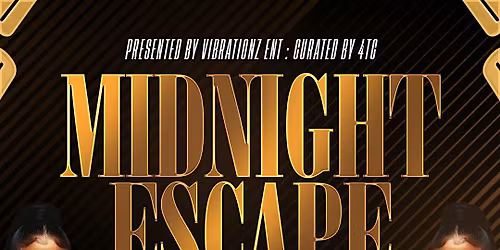 Midnight Escape : The Black Friday Project