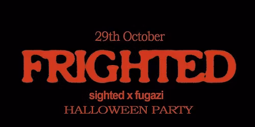 FRIGHTED: London's Biggest Halloween Party